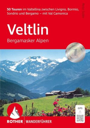 wandelgids Veltlin Rother Wanderführer 9783763314539  Bergverlag Rother RWG  Wandelgidsen Milaan, Lombardije, Italiaanse Meren