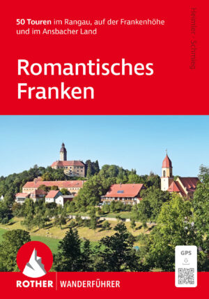 wandelgids Romantisches Franken 9783763348824  Bergverlag Rother RWG  Wandelgidsen Franken, Nürnberg, Altmühltal