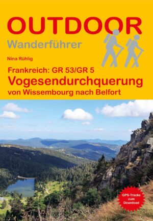 OD-505 GR53 / GR5 Vogesendurchquerung | wandelgids 9783866868489 Nina Rühlig Conrad Stein Verlag Outdoor - Der Weg ist das Ziel  Wandelgidsen Vogezen