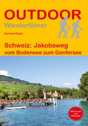 OD-117 Schweiz: Jakobsweg | wandelgids 9783866868540 Hartmut Engel Conrad Stein Verlag Outdoor - Der Weg ist das Ziel  Wandelgidsen Zwitserland