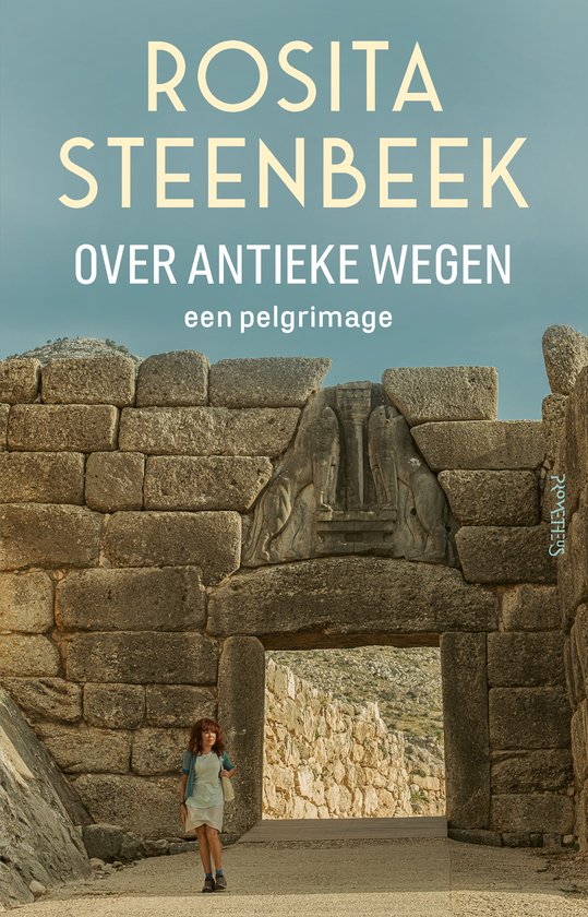 Over antieke wegen | Rosita Steenbeek 9789044658842 Rosita Steenbeek Prometheus Reisverhalen & literatuur Europa Over antieke wegen | Rosita Steenbeek 9789044658842 Rosita Steenbeek Prometheus Reisverhalen & literatuur Europa