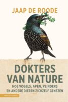Dokters van nature | Jaap de Roode 9789050119740 Jaap de Roode KNNV   Natuurgidsen Reisinformatie algemeen