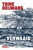 Verwaaid | Toine Heijmans 9789064108181 Toine Heijmans HarperCollins Holland   Watersportboeken Nederland