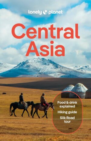 Lonely Planet Central Asia 9781787016743  Lonely Planet Travel Guides  Reisgidsen Zijderoute (de landen van de)