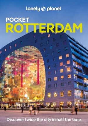 Rotterdam Lonely Planet Pocket Guide 9781788680998  Lonely Planet Lonely Planet Pocket Guides  Reisgidsen Den Haag, Rotterdam en Zuid-Holland