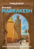Marrakesh Lonely Planet Pocket Guide 9781837584048  Lonely Planet Lonely Planet Pocket Guides  Reisgidsen Marokko