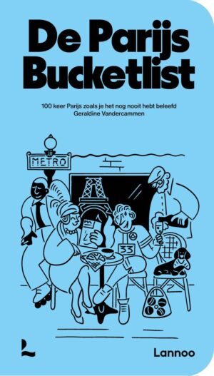 De Parijs Bucketlist 9789020970593  Lannoo   Reisgidsen Parijs, Île-de-France