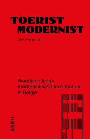 Toerist Modernist 9789460583421 Gerlin Heestermans Luster   Wandelgidsen België & Luxemburg