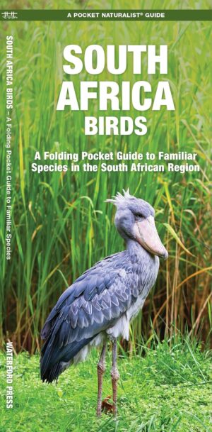 Birds of South Africa 9781583559864  Waterford Press   Natuurgidsen, Vogelboeken Zuid-Afrika