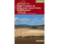 King Charles III England Coast Path: North West | wandelgids 9781786310279 Ange Harker Cicerone Press   Wandelgidsen Noordwest-Engeland