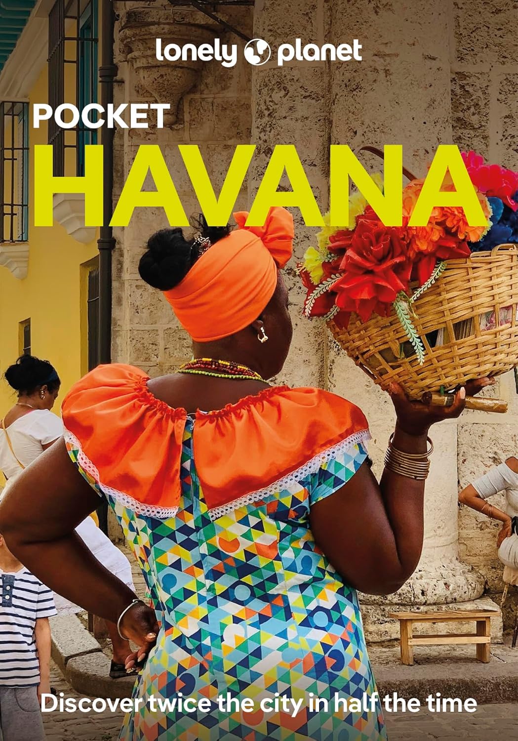 Havana Lonely Planet Pocket Guide 9781788688598 Lonely Planet Lonely Planet Pocket Guides Reisgidsen Cuba Havana Lonely Planet Pocket Guide 9781788688598 Lonely Planet Lonely Planet Pocket Guides Reisgidsen Cuba