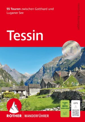 wandelgids Tessin (Ticino) Rother Wanderführer 9783763347346  Bergverlag Rother RWG  Wandelgidsen Tessin, Ticino
