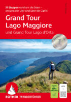 Grand Tour Lago Maggiore und Grand Tour Lago d’Orta | Rother Wanderfürher 9783763348831  Bergverlag Rother RWG  Wandelgidsen Milaan, Lombardije, Italiaanse Meren
