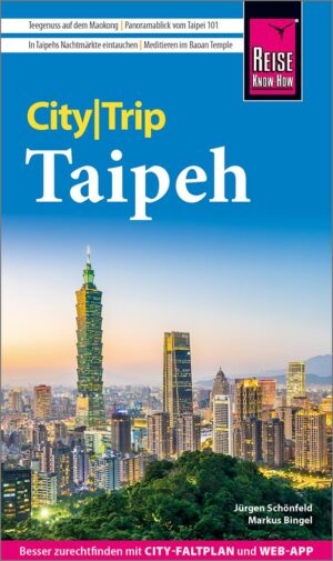 Taipeh (Taipei) CityTrip 9783831780556  Reise Know-How Verlag City Trip  Reisgidsen Taiwan
