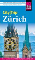 Zürich CityTrip 9783831780594  Reise Know-How Verlag City Trip  Reisgidsen Basel, Zürich, Noord-Zwitserland