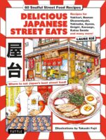 Delicious Japanese Street Eats 9784805319932 Laure Kie Tuttle Publishing   Culinaire reisgidsen Japan