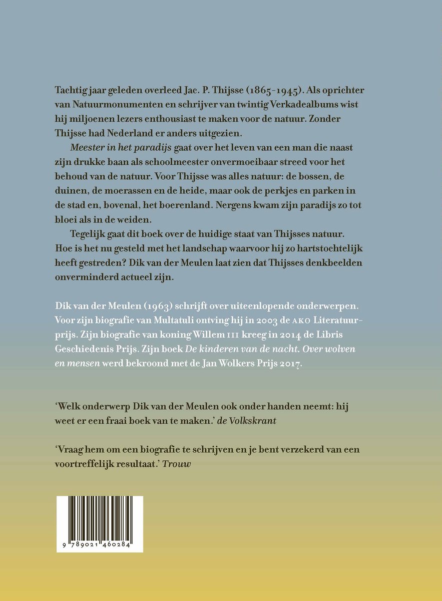 Meester in het paradijs | Dik van der Meulen 9789021460284 Dik van der Meulen Querido Natuurgidsen Nederland Meester in het paradijs | Dik van der Meulen 9789021460284 Dik van der Meulen Querido Natuurgidsen Nederland