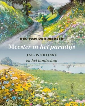 Meester in het paradijs | Dik van der Meulen 9789021460284 Dik van der Meulen Querido   Natuurgidsen Nederland