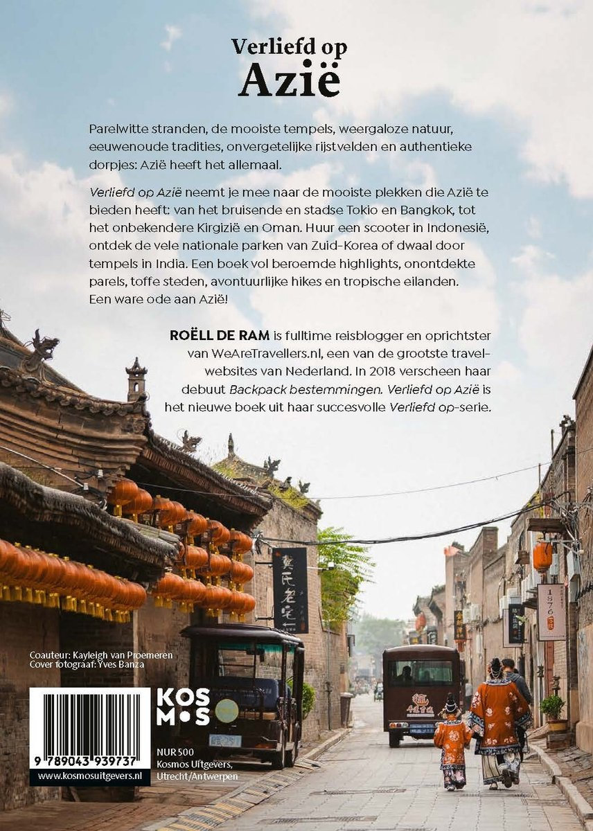 Verliefd op Azië | Roëll de Ram 9789043939737 Roëll de Ram Kosmos Reisgidsen Azië Verliefd op Azië | Roëll de Ram 9789043939737 Roëll de Ram Kosmos Reisgidsen Azië