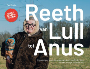 Reeth, van Lull tot Anus | Paul Vreuls 9789090404417 Paul Vreuls 62Damrak   Reisverhalen & literatuur Nederland