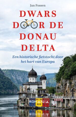 Dwars door de Donaudelta | Jan Fossen 9789464714111 Jan Fossen Noordboek   Fietsgidsen Benelux