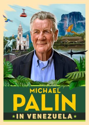 Michael Palin in Venezuela | Michael Palin 9781529154726 Michael Palin Cornerstone   Reisverhalen & literatuur Venezuela, Isla Margarita
