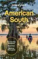 Lonely Planet American South 9781837588183  Lonely Planet Travel Guides  Reisgidsen Centrale VS – Zuid (Texas), VS Zuid-Oost, van Virginia t/m Mississippi