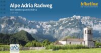 Bikeline Alpe Adria Radweg | fietsgids 9783711102867  Esterbauer Bikeline  Fietsgidsen, Meerdaagse fietsvakanties Europa