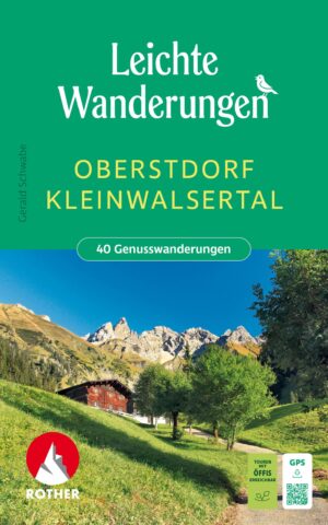 wandelgids Leichte Wanderungen in Oberstdorf - Kleinwalsertal 9783763334636  Bergverlag Rother Rother Wanderbuch  Wandelgidsen Beierse Alpen