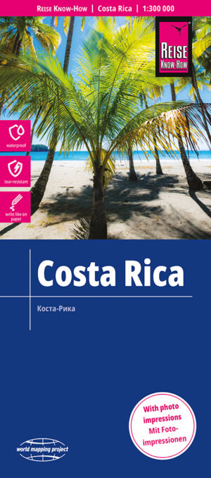 Costa Rica landkaart, wegenkaart 1:300.000 9783831774128  Reise Know-How Verlag WMP, World Mapping Project  Reisgidsen Costa Rica
