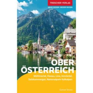Oberösterreich | reisgids 9783897946903  Trescher Verlag   Reisgidsen Oberösterreich, Niederösterreich, Burgenland, Salzburger Land & Stiermarken