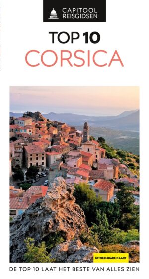 Capitool Top 10 Corsica 9789000403011  Capitool Reisgidsen Capitool Top 10  Reisgidsen Corsica