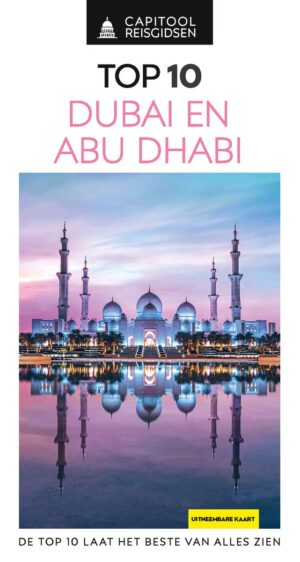 Capitool Top 10 Dubai en Abu Dhabi 9789000403035  Capitool Reisgidsen Capitool Top 10  Reisgidsen Dubai, Abu Dhabi