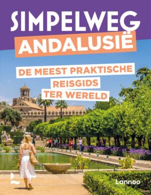 Simpelweg Andalusië 9789020936025  Lannoo Simpelweg  Reisgidsen Andalusië