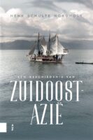 Een Geschiedenis van Zuidoost-Azië | Henk Schulte Nordholt 9789048574469 Henk Schulte Nordholt Amsterdam University Press   Historische reisgidsen, Landeninformatie Zuid-Oost Azië