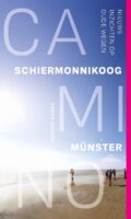 Camino Schiermonnikoog-Münster | Fokko Bosker 9789493198852 Fokko Bosker Zilt   Wandelgidsen, Santiago de Compostela Noord Nederland