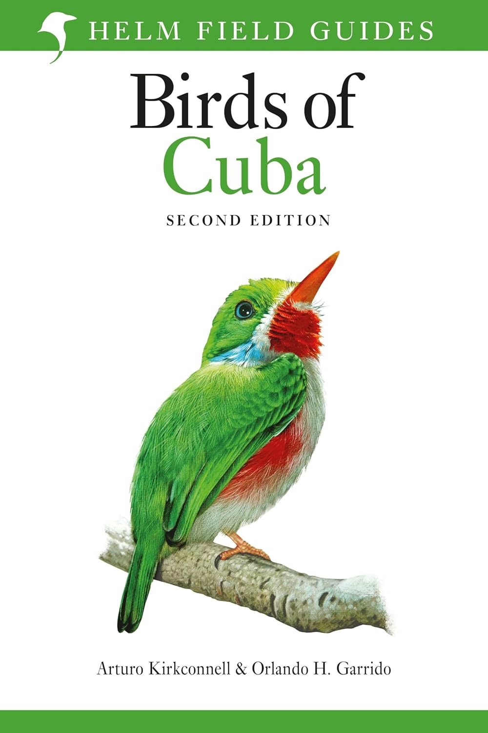 Field Guide to the Birds of Cuba 9781399421928 Arturo Kirkconnell, Orlando H. Garrido Bloomsbury Publishing PLC Field Guides Natuurgidsen, Vogelboeken Cuba Field Guide to the Birds of Cuba 9781399421928 Arturo Kirkconnell, Orlando H. Garrido Bloomsbury Publishing PLC Field Guides Natuurgidsen, Vogelboeken Cuba