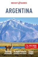 Insight Guide Argentina 9781839053887  Insight Guides (Engels)   Reisgidsen Argentinië