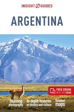 Insight Guide Argentina 9781839053887  Insight Guides (Engels)   Reisgidsen Argentinië
