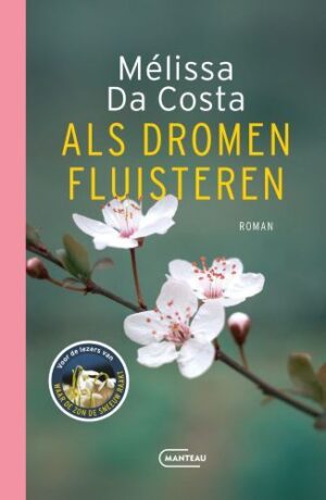 Als dromen fluisteren | Mélissa Da Costa 9789022341681 Mélissa Da Costa Manteau   Reisverhalen & literatuur Auvergne