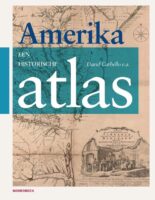 Amerika, een historische atlas 9789464714388 David M Carballo Noordboek   Wegenatlassen Noord-Amerika