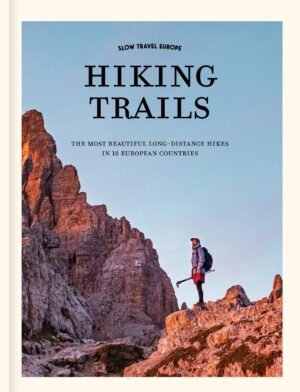 Slow Travel Europe – Hiking Trails 9789493338814 Elmar Teegelbeckers Mo'Media   Wandelgidsen Europa