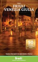 reisgids Friuli Venezia Giulia (Bradt) 9781804693117 Dana Facaros & Michael Pauls Bradt   Reisgidsen Venetië, Veneto, Friuli