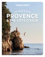 Experience Provence & the Cote d'Azur| Lonely Planet 9781837584260  Lonely Planet Experience  Reisgidsen Côte d’Azur, Provence, Marseille, Camargue