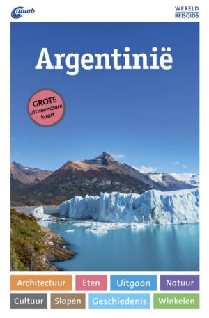 National Geographic Argentinië 9789043942720  National Geographic NL   Reisgidsen Argentinië