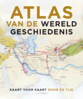 Atlas van de wereldgeschiedenis | David Summers 9789464714395 David Summers Noordboek   Landeninformatie Wereld als geheel