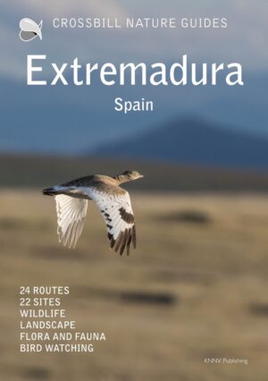 Crossbill Guide Extremadura natuurreisgids 9789491648427 Dirk Hilbers Crossbill Guides Nature Guides  Natuurgidsen Extremadura