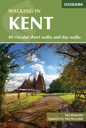 wandelgids Kent, Walking in 9781786312822  Cicerone Press   Wandelgidsen Zuidoost-Engeland