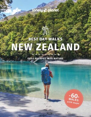 New Zealand Best Day Walks | wandelgids Lonely Planet 9781838692209  Lonely Planet Best Day Walks  Wandelgidsen Nieuw Zeeland