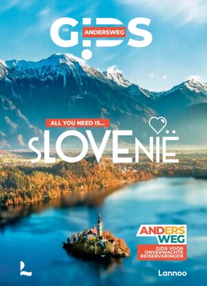 Andersweg Slovenië 9789059962422 Antoine Delaplace Lannoo Andersweg  Reisgidsen Slovenië